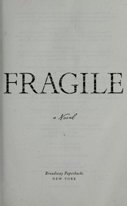 Fragile : a novel  Cover Image