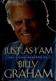 Just as I am : the autobiography of Billy Graham  Cover Image