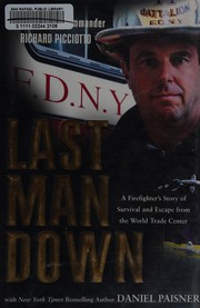 Last man down : a firefighter's story of survival and escape from the World Trade Center  Cover Image