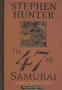 The 47th samurai  Cover Image