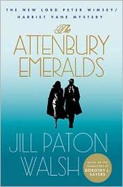 The Attenbury emeralds : a new Lord Peter Wimsey/Harriet Vane mystery  Cover Image