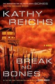 Break no bones : a Temperance Brennan mystery, book 9  Cover Image