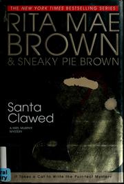 Santa clawed : a Mrs. Murphy mystery  Cover Image