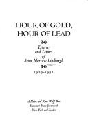 Hour of gold, hour of lead; diaries and letters of Anne Morrow Lindbergh, 1929-1932. Cover Image