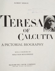 Teresa of Calcutta : a pictorial biography  Cover Image