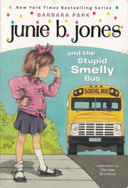 Junie B. Jones and the stupid smelly bus  Cover Image