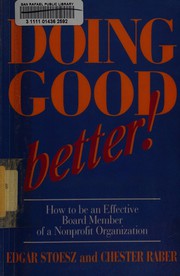 Doing good better! : how to be an effective board member of a nonprofit organization  Cover Image