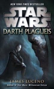 Star Wars : Darth Plagueis  Cover Image