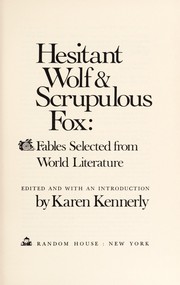 Hesitant wolf & scrupulous fox: fables selected from world literature.  Cover Image