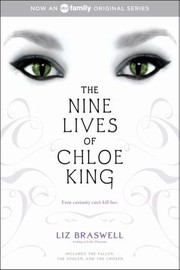 The nine lives of Chloe King : The fallen, The stolen, The chosen  Cover Image