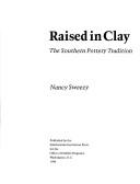 Raised in clay : the southern pottery tradition  Cover Image