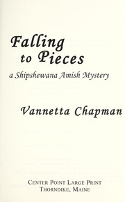 Falling to pieces : a Shipshewana Amish mystery  Cover Image