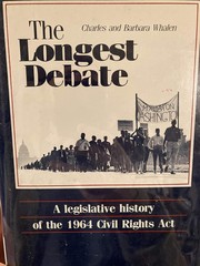 The longest debate : a legislative history of the 1964 Civil Rights Act  Cover Image