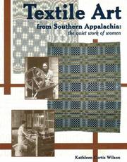 Textile art from southern Appalachia : the quiet work of women  Cover Image