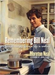 Remembering Bill Neal : favorite recipes from a life in cooking  Cover Image