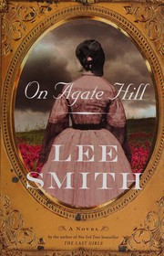 On Agate Hill : a novel  Cover Image