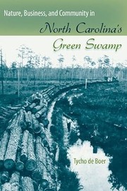 Nature, business, and community in North Carolina's Green Swamp  Cover Image