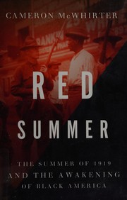 Red summer : the summer of 1919 and the awakening of Black America  Cover Image