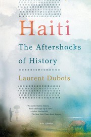 Haiti : the aftershocks of history  Cover Image