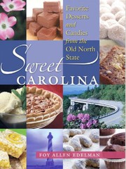 Sweet Carolina : favorite desserts and candies from the Old North State Book cover