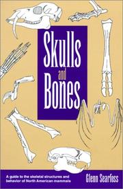 Skulls and bones : a guide to the skeletal structures and behavior of North American mammals  Cover Image