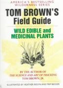 Tom Brown's guide to wild edible and medicinal plants  Cover Image