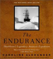 The Endurance : Shackleton's legendary Antarctic expedition  Cover Image