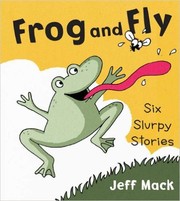 Frog and Fly : six slurpy stories  Cover Image