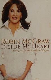 Inside my heart : choosing to live with passion and purpose  Cover Image