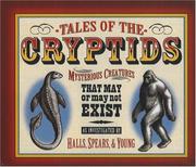 Tales of the cryptids : mysterious creatures that may or may not exist  Cover Image