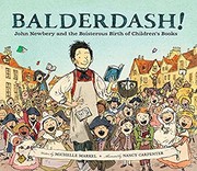 Balderdash! : John Newbery and the boisterous birth of children's books Book cover