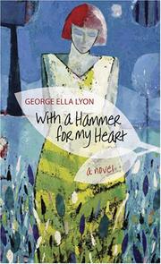 With a hammer for my heart : a novel  Cover Image