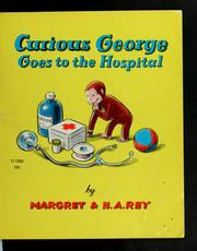 Curious George goes to the hospital  Cover Image