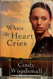 When the heart cries : a novel  Cover Image