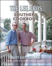 The Lee Bros. southern cookbook : stories and recipes for southerners and would-be southerners  Cover Image