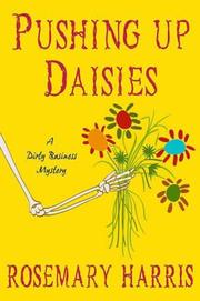 Pushing up daisies : a dirty business mystery  Cover Image