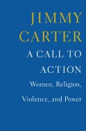 A call to action : women, religion, violence, and power  Cover Image