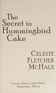 The secret to hummingbird cake Cover Image