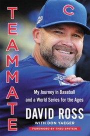 Teammate : my journey in baseball and a World Series for the ages  Cover Image