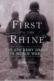 First to the Rhine : the 6th Army Group in World War II  Cover Image