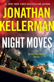 Night moves : an Alex Delaware novel  Cover Image