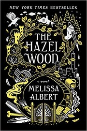 The Hazel Wood : a novel  Cover Image