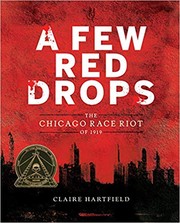 A few red drops : the Chicago Race Riot of 1919  Cover Image