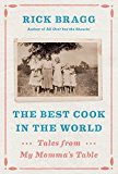 The best cook in the world : tales from my momma's table  Cover Image