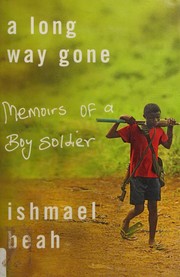 A long way gone : memoirs of a boy soldier  Cover Image