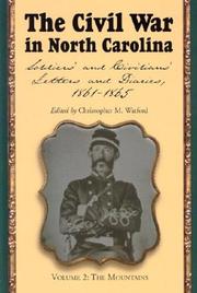 The Civil War in North Carolina: soldiers' and civilians' letters and diaries, 1861-1865  Cover Image