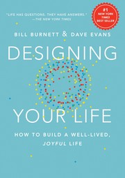 Designing your life : how to build a well-lived, joyful life  Cover Image