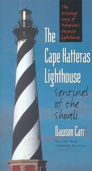 The Cape Hatteras lighthouse : sentinel of the shoals  Cover Image