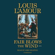 Fair blows the wind a novel  Cover Image