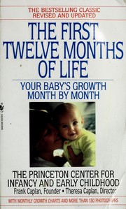 The first twelve months of life : your baby's growth month by month  Cover Image